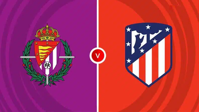 Valladolid vs Atletico hứa hẹn sẽ là trận đấu đầy kịch tính vào ngày 1.12